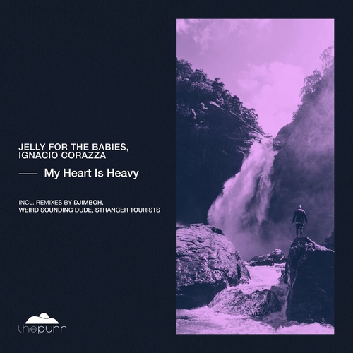 Jelly For The Babies - My Heart Is Heavy [PURR326]
